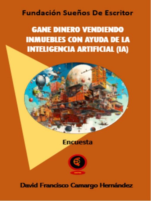 Title details for Gane Dinero Vendiendo inmuebles con IA by DAVID FRANCISCO CAMARGO HERNÁNDEZ - Available